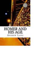 Ebook Homer and His Age di Andrew Lang edito da anamsaleem
