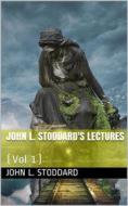 Ebook John L. Stoddard's Lectures / Volume 1: Norway, Switzerland, Athens, Venice di John L. Stoddard edito da iOnlineShopping.com