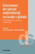 Ebook Governance dei sistemi multiculturali fra locale e globale di AA. VV. edito da Franco Angeli Edizioni