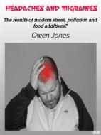 Ebook Headaches And Migraines di Owen Jones edito da Tektime