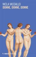 Ebook Donne, donne, donne di Nicla Vassallo edito da Mimesis Edizioni