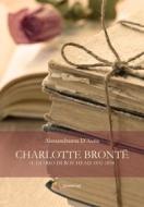 Ebook Charlotte Brontë. Il diario di Roe Head 1831-1838 di D'Auria Alessandranna edito da flower-ed