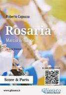 Ebook Rosaria - Marcia brillante per banda di Roberto Capozza edito da Glissato Edizioni Musicali