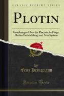 Ebook Plotin di Fritz Heinemann edito da Forgotten Books
