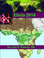 Ebook Ébola 2014 di Leah Roberts edito da Babelcube Inc.