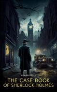 Ebook The Case Book of Sherlock Holmes di Conan Doyle edito da Interactive Media