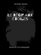 Ebook Le Récif aux étoiles di Henri De Vere Stacpoole edito da Librorium Editions