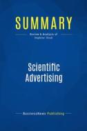 Ebook Summary: Scientific Advertising di BusinessNews Publishing edito da Business Book Summaries