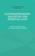 Ebook Illuminatenorden: Ritual der Minerval-Loge di Cornelius Rosenberg edito da Books on Demand