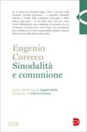 Ebook Sinodalità e comunione di Eugenio Corecco edito da EDB - Edizioni Dehoniane Bologna