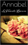 Ebook Annabel di L. Frank Baum edito da L. Frank Baum