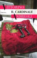 Ebook Il cardinale di Andreoli Vittorino edito da BUR