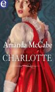 Ebook Charlotte (eLit) di Amanda McCabe edito da HarperCollins Italia