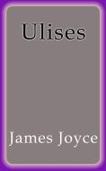 Ebook Ulises di James Joyce edito da James Joyce