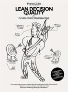 Ebook Lean Decision Quality di Franco Zullo edito da franco zullo