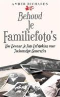 Ebook Behoud Je Familiefoto's di Amber Richards edito da Babelcube Inc.