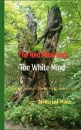 Ebook The Red Mind And The White Mind di Nikolai Rau edito da Books on Demand