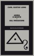 Ebook Anima e morte di Carl Gustav Jung edito da Bollati Boringhieri