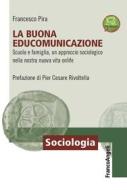 Ebook La buona EduComunicazione di Francesco Pira edito da Franco Angeli Edizioni