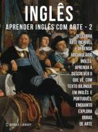Ebook 2 - Inglês - Aprender Inglês com Arte di Mobile Library edito da Mobile Library