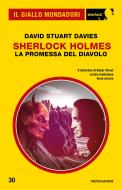 Ebook Sherlock Holmes -  La promessa del Diavolo (Il Giallo Mondadori Sherlock) di Davies David Stuart edito da Mondadori