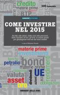 Ebook Come investire nel 2015 di Massimo Fracaro edito da Corriere della Sera