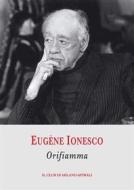 Ebook Orifiamma di Eugène Ionesco edito da Il Club di Milano