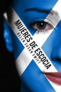Ebook Mujeres de Escocia di Helen Susan Swift edito da Next Chapter