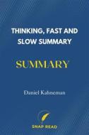 Ebook Thinking, Fast and Slow Summary | Daniel Kahneman di Snap Read edito da Snap Read