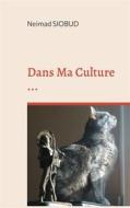 Ebook Dans Ma Culture ... di Neimad Siobud edito da Books on Demand