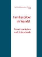 Ebook Familienbilder im Wandel di Anna, Christina Lanari edito da Books on Demand