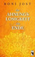 Ebook Der Ahnungslosigkeit ein Ende di Roni Jost edito da Frieling-Verlag Berlin