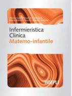 Ebook Infermieristica clinica materno-infantile di Annamaria Miragoli, Maria Rocchi, Roberta Stefanel, Marco Gialli edito da Hoepli