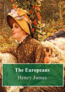 Ebook The Europeans di Henry James edito da Freeriver Publishing
