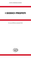 Ebook I dodici profeti di VV. AA. edito da Einaudi