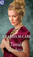 Ebook Timida duchessa (eLit) di Amanda McCabe edito da HarperCollins Italia