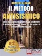 Ebook Il Metodo Antisismico di GIUSEPPE ALBANO edito da Bruno Editore