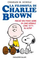 Ebook La Filosofia di Charlie Brown di Charles Monroe Schulz edito da Magazzini Salani