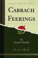 Ebook Cabrach Feerings di James Taylor edito da Forgotten Books