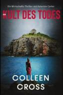 Ebook Der Kult des Todes di colleen cross edito da Slice Publishing