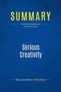 Ebook Summary: Serious Creativity di BusinessNews Publishing edito da Business Book Summaries