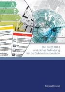 Ebook Die EnEV 2014 und deren Bedeutung für die Gebäudeautomation di Michael Krödel edito da Books on Demand