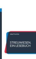 Ebook Streuwiesen. Ein Lesebuch di Joke Frerichs edito da Books on Demand