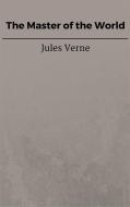 Ebook The Master of the World di Jules Verne, Jules VERNE edito da Steven Vey