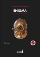 Ebook Enigma. Il maresciallo: missione terza di Fabrizio Michele Galeotti edito da Edizioni del Faro