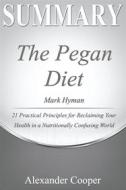 Ebook Summary of The Pegan Diet di Alexander Cooper edito da Ben Business Group LLC
