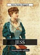 Ebook Jess di Henry Ryder Haqggard edito da Greenbooks Editore