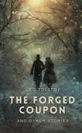 Ebook The Forged Coupon, and Other Stories di Leo Tolstoy edito da Interactive Media