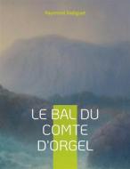 Ebook Le Bal du comte d&apos;Orgel di Raymond Radiguet edito da Books on Demand
