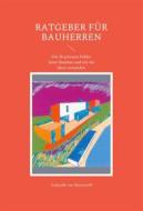 Ebook Ratgeber für Bauherren di Gabrielle von Bernstorff edito da Books on Demand